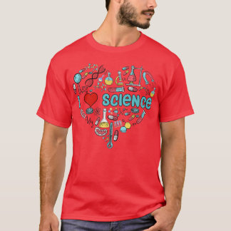 T-shirt I Love Science Science Heart Fier Science Science