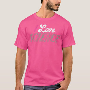 T-shirt I Love Science Shirt Science 1032