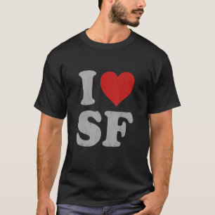 T-shirt I Love SF Souvenir Frisco I Heart San Francisco