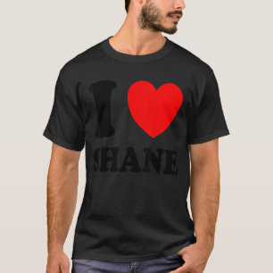 T-shirt I Love Shane