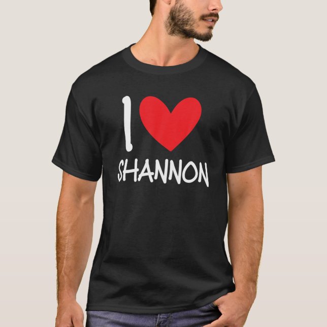 T-shirt I Love Shannon Nom Fille Personnalisée Femme BFF F (Devant)