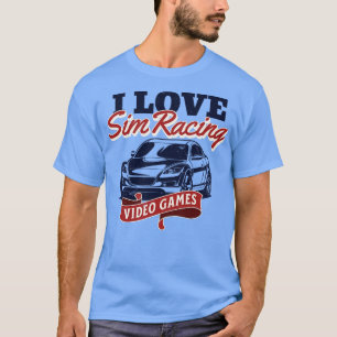 T-shirt I Love Sim Racing Jeux Vidéos