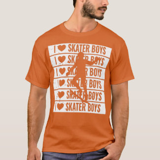T-shirt I Love Skater Boys 9