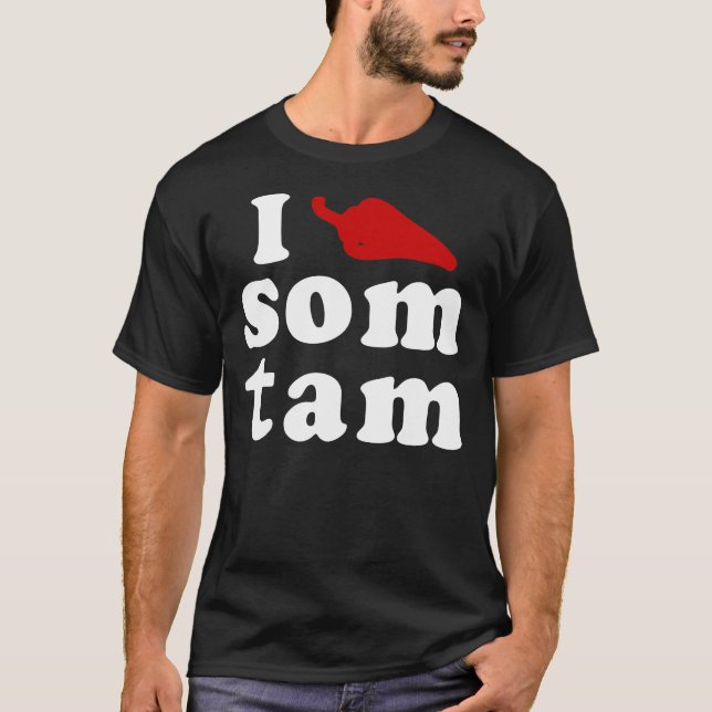 T-shirt I Love Som Tam Thaïlandais Isaan Food (Devant)