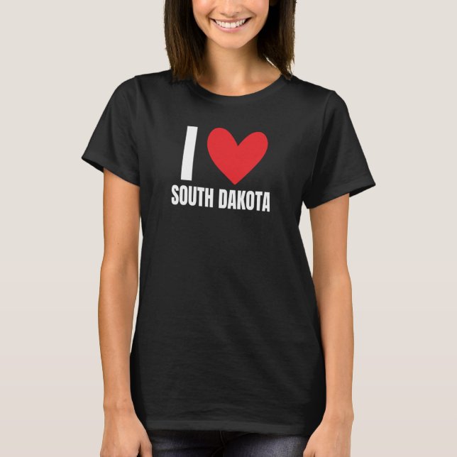 T-shirt I Love South Dakota State Sioux Falls Rapid City A (Devant)