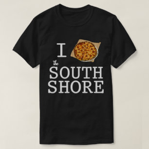 T-shirt I Love South Shore Bar Pizza