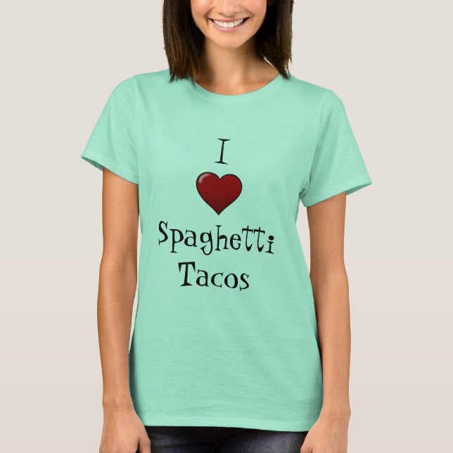 T-shirt I Love Spaghetti Tacos (Devant)