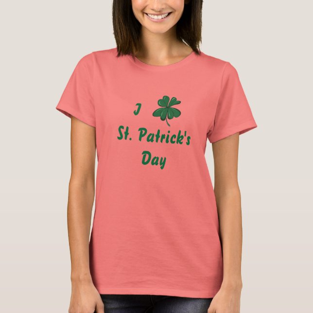 T-shirt I Love St. Patricks (Devant)