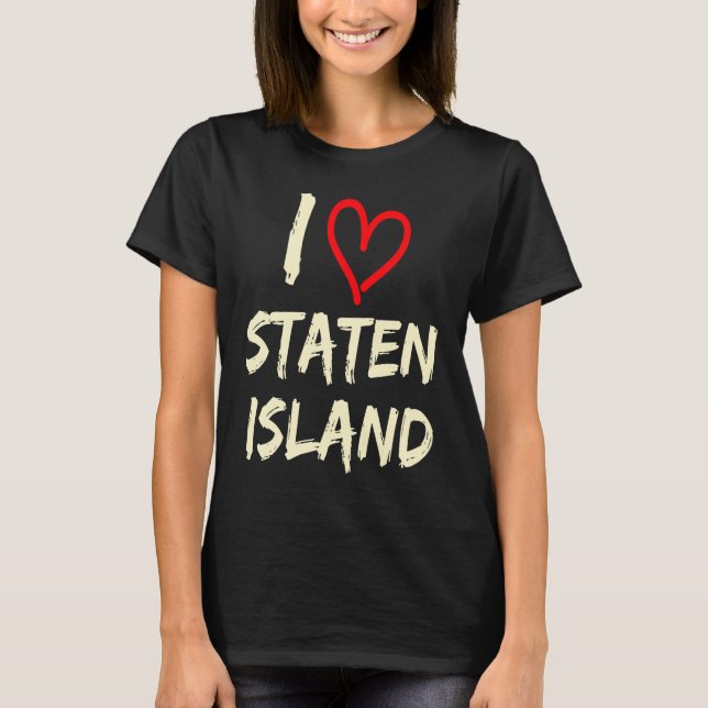 T-shirt I Love Staten Island (Devant)