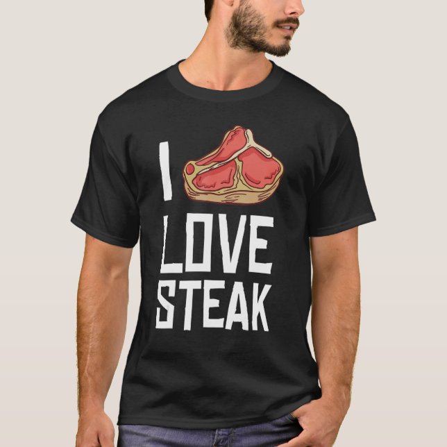 T-shirt I Love Steak Cadeau Ribeye House 1 (Devant)