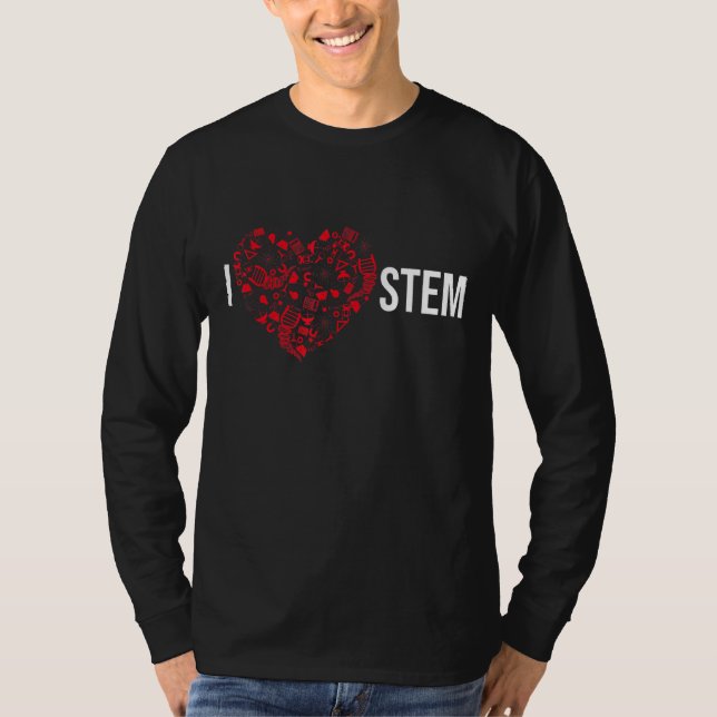T-shirt I Love STEM Science Technology Engineering Math (Devant)