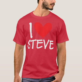 T-shirt I Love Steve Name Hommes Personnalisés Guy BFF Ami