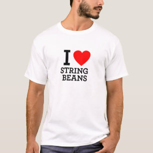 T-shirt I Love String Beans