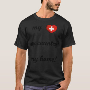 T-shirt I Love Switzerland My Home My Country