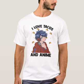 T-shirt I Love Tacos And Anime - Cute Kawaii - Manga Otaku