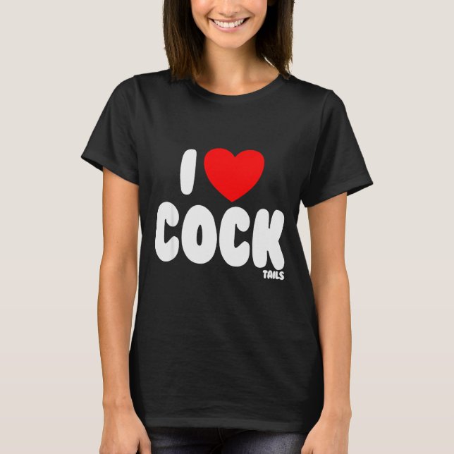 T-shirt I Love Tails Raunchy Funny Women's Embarring  (Devant)