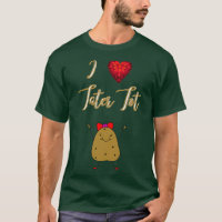 I Love Tater Mort Funny Cute Potato 