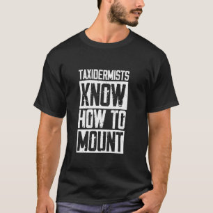 T-shirt I Love Taxidermy Taxidermist Animal Bourrage Mont