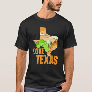 T-shirt I Love Texas Pride Texan Patriotic Sayyings