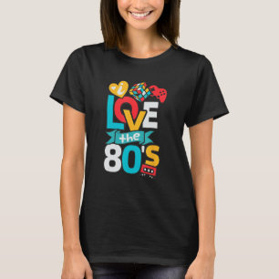 T-shirt I Love The 80s Chemise 80s Vêtements pour femmes e