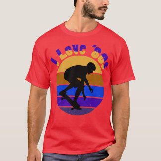 T-shirt I Love the 80s Skateboard