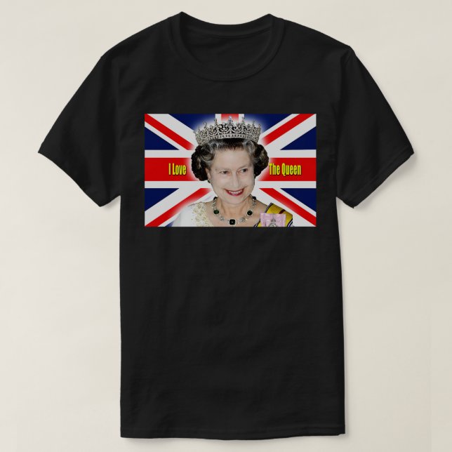 T-shirt I Love The Queen - HM Queen Elizabeth II Professio (Design devant)