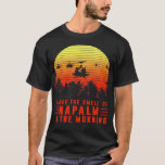 T-shirt I Love The Smell of Napalm in The Morning<br><div class="desc">Style : T-Shirt foncé basiqueConfortable, décontracté et ample, notre t-shirt couleur foncé poids deviendra rapidement l'un de vos favoris. Fabriqué à 100% coton, il est unisexe et porte bien sur n'importe qui et tout le monde. Nous avons cousu le fond et les tiges de manche à deux aiguilles pour une...</div>