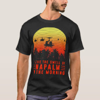 I Love The Smell of Napalm in The Morning