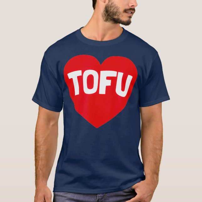 T-shirt I Love Tofu Funny Heart Vegan Vegetarian (Devant)
