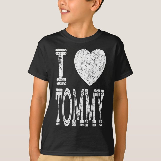 T-shirt I Love Tommy Valentine Boyfriend Son Boy Heart Hus (Devant)