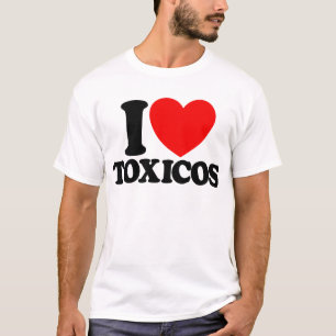 T-shirt I Love Toxicos Red Heart Toxic Latino femmes