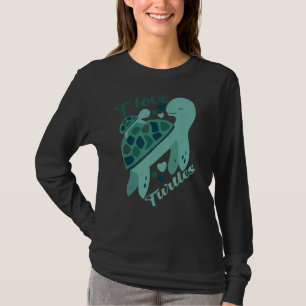 T-shirt I Love Turtles Cute Turtle Tortoises Save the Tu