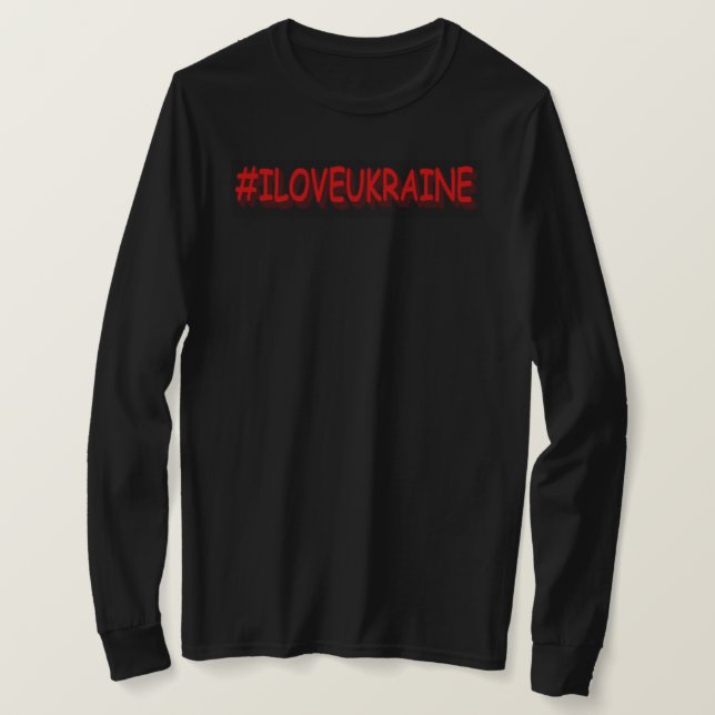 T-shirt "#I LOVE UKRAINE" Belle conception. Commandez dès  (Design devant)