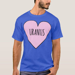 T-shirt I Love Uranus Astronomie et Uranus Lover Valentine