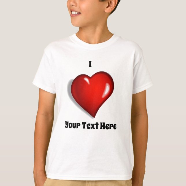 T-shirt I Love - Votre texte personnalisé (Devant)