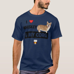 T-shirt I Love Whiskey et My Corgi Maman Papa Chien Boire 
