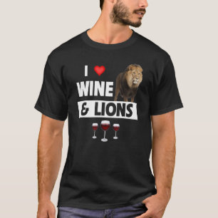T-shirt I Love Wine and Lions Boire Animal Party