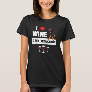 T-shirt I Love Wine and My Beauceron Herding Chien Maman P