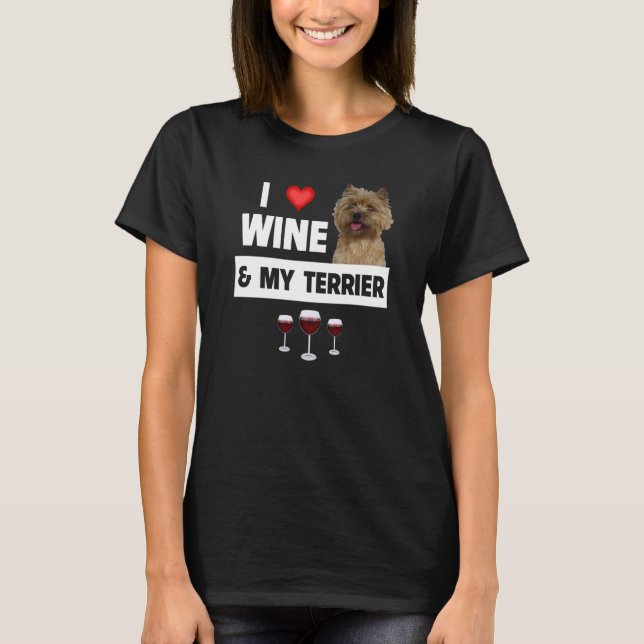 T-shirt I Love Wine and My Cairn Terrier Chien Maman Papa  (Devant)