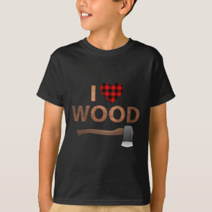 T-shirt I Love Wood Lumberjack Coeur Halloween fête cadeau