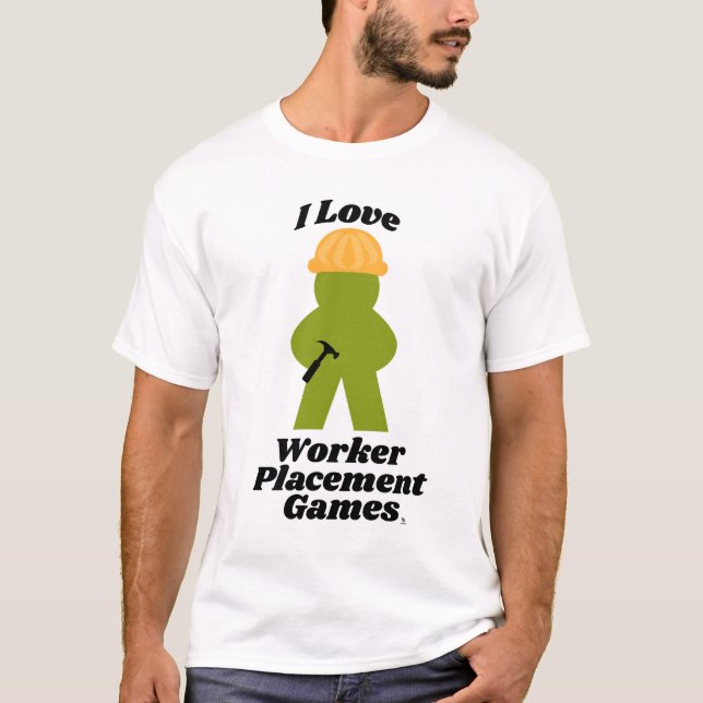 T-shirt I Love Worker Placement Jeux Slogan amusant (Devant)