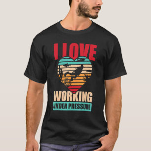 T-shirt I Love Working Plongée Plongée Sous-Marine Plongée