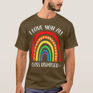 T-shirt I Love You All Class Is Rejeté Star Love Rainbo