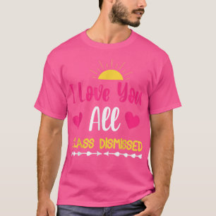 T-shirt I Love You All Class is Rejeté Sunset Beach