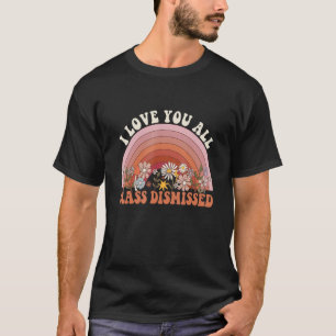 T-shirt I Love You All Class Rejeté Retro Super Teache