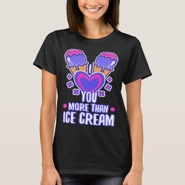 T-shirt I love you more than ice cream  4 (Devant)