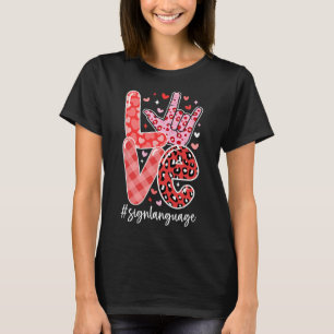 T-shirt I Love You Sign Language Asl Valentine's Day Deaf