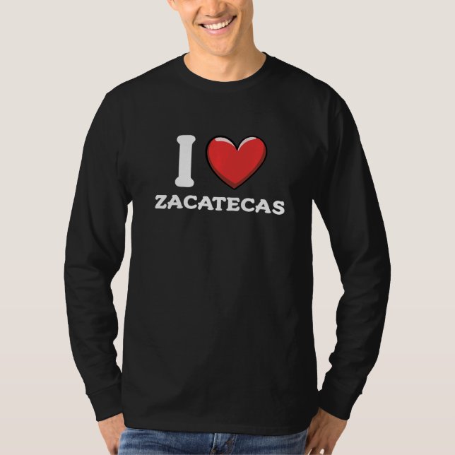 T-shirt I Love Zacatecas Mexique (Devant)
