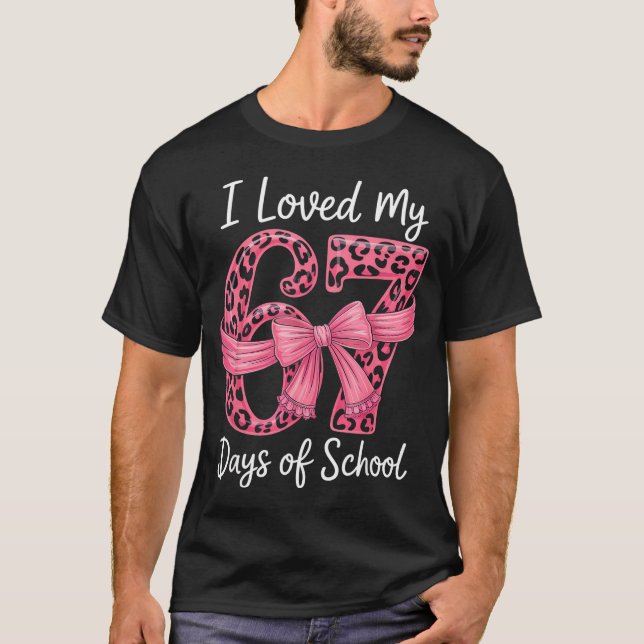 T-shirt I Loved My 67 Days Of School Coquette Girls Women  (Devant)