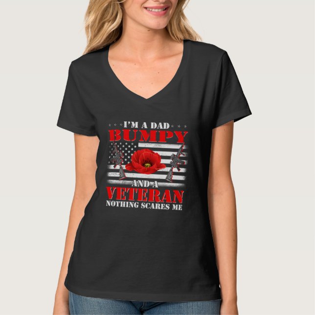 T-shirt I m A Dad Bumpy And A Veteran Nothing Scares Me Fl (Devant)